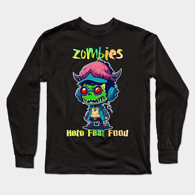 Zombies hate fast food Long Sleeve T-Shirt by Pictozoic